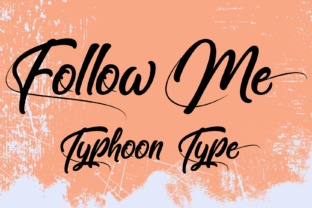 Follow Me Font Review for Campaign Design