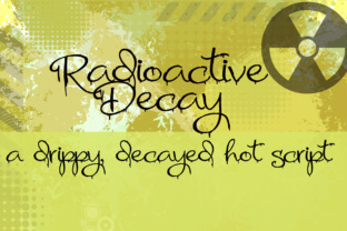 Radioactive Decay: A Bold Script Font for Web Design